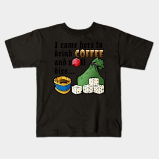 Coffee and Rolling DIce Kids T-Shirt